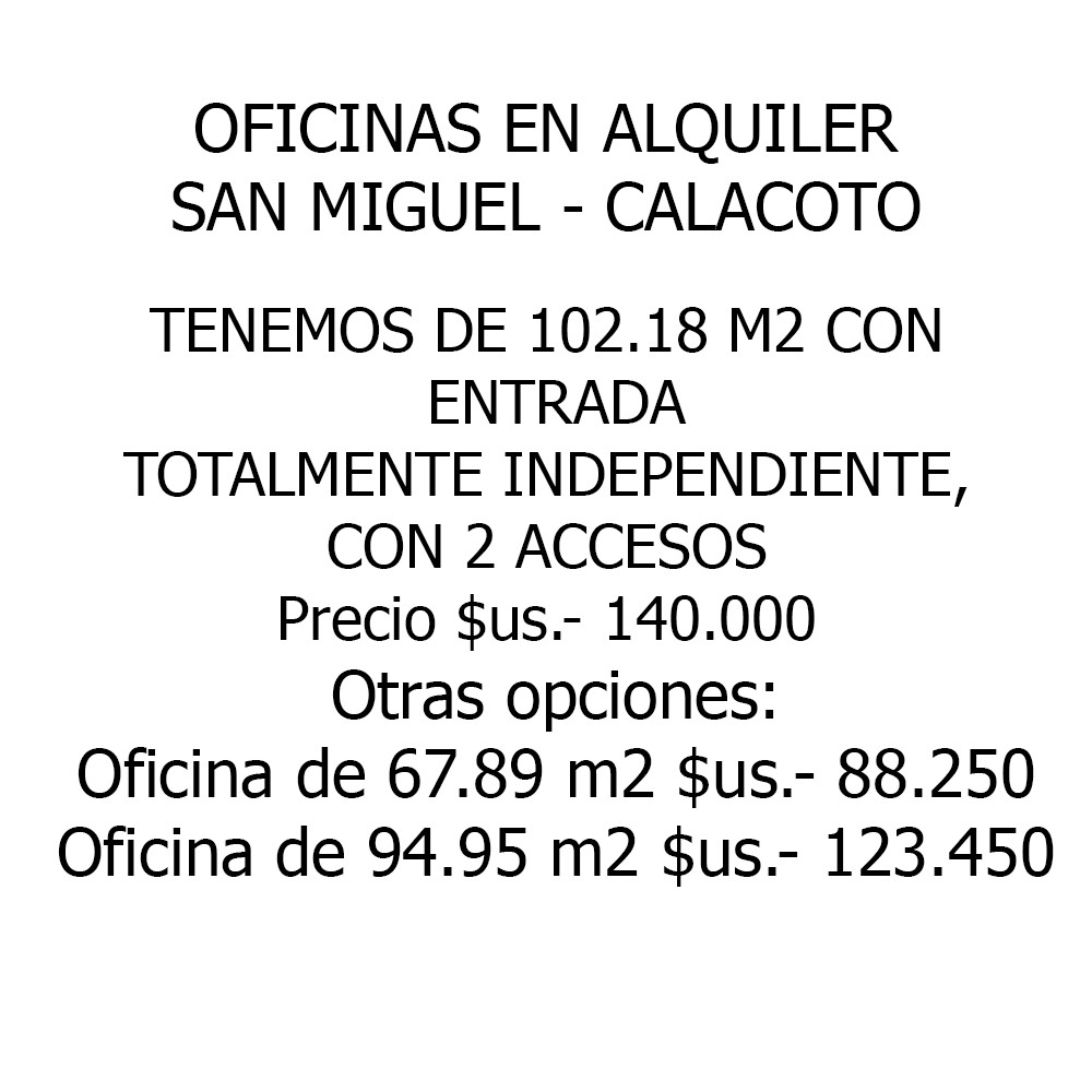 Oficina en Venta OFICINAS EN VENTA - CALACOTO, SAN MIGUEL - CON ENTRADA COMPLETAMENTE INDEPENDIENTE  102.18M2 -  OTRA  DE 94.95M2 Foto 2