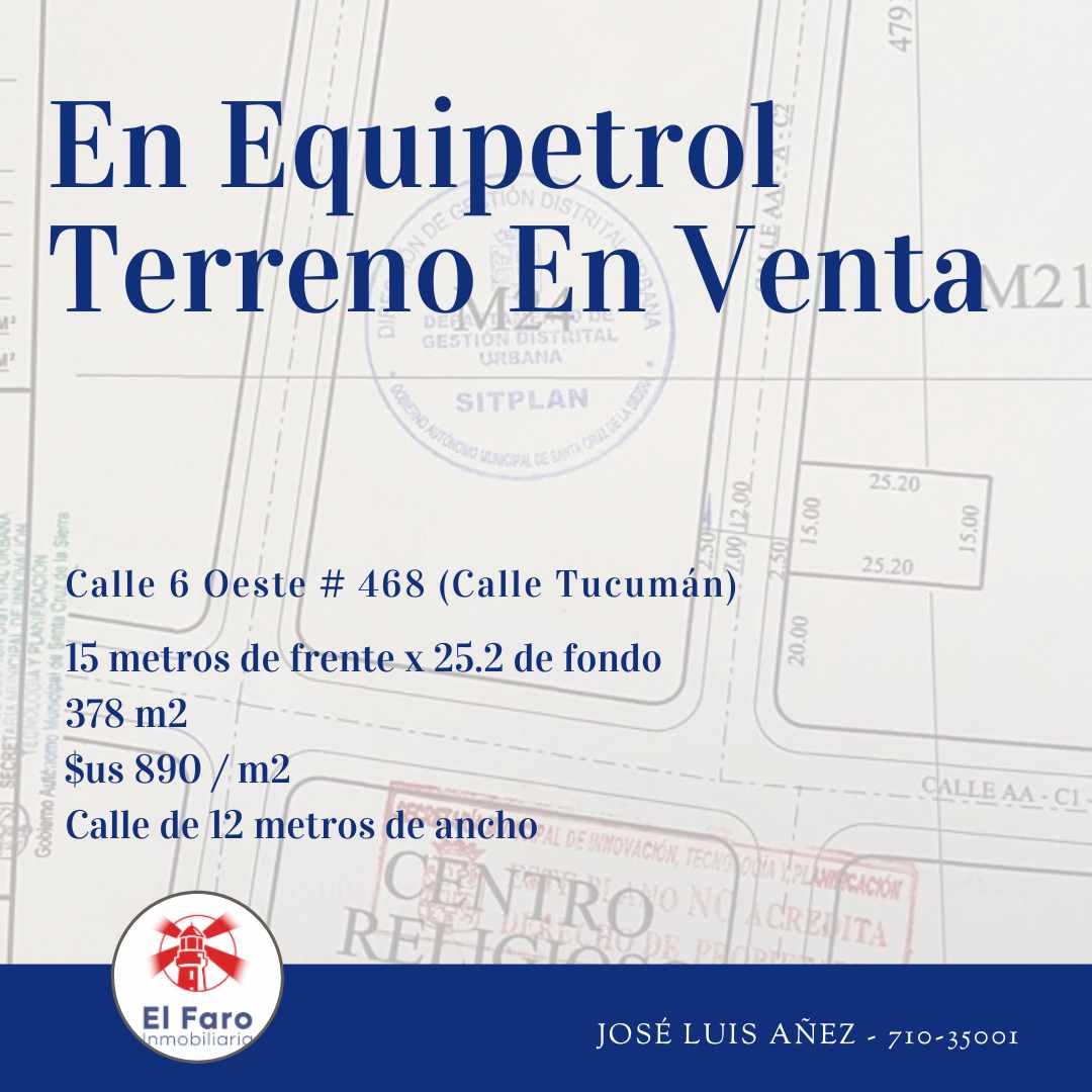 Terreno en VentaTerreno de 378m2 con 15m de frente en venta en Equipetrol    Foto 1
